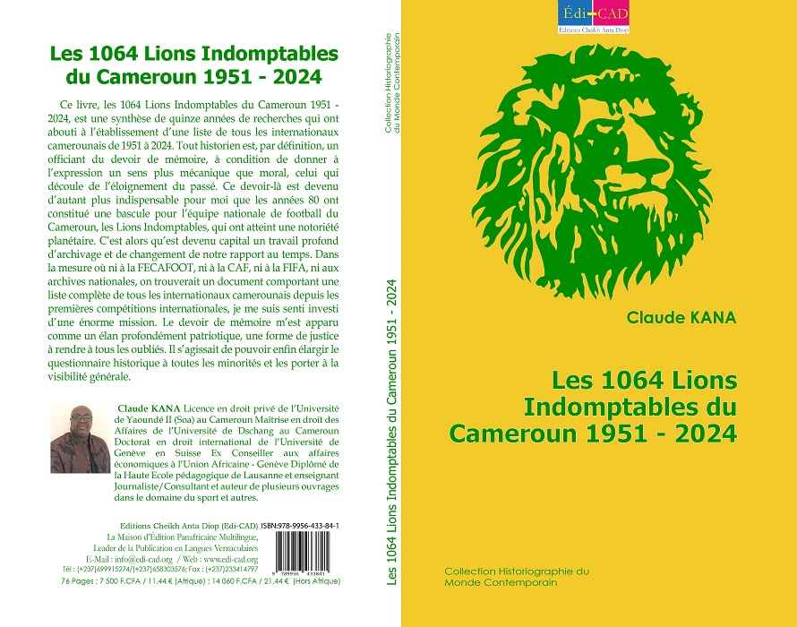 Les 1064 Lions Indomptables du Cameroun 1951 - 2024